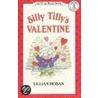 Silly Tilly's Valentine door Lillian Hoban
