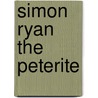 Simon Ryan The Peterite by Reverend Augustus Jessopp