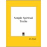 Simple Spiritual Truths by J.C. Street
