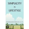 Simplicity In Lifestyle door John F. Whealon