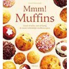 Mmm! Muffins by F. Barnum-Bobb