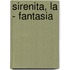 Sirenita, La - Fantasia