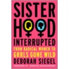 Sisterhood, Interrupted door Jennifer Baumgardner