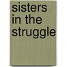 Sisters in the Struggle door Vincent P. Franklin