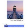 Six Dramas Of Calderon; by Hermann Oelsner