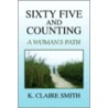 Sixty Five and Counting by K. Claire Smith