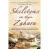 Skeletons On The Zahara by Dean King