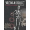 Skeletons in Our Closet by Clark Spencer Larsen