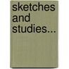 Sketches And Studies... door Onbekend