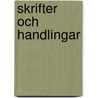 Skrifter Och Handlingar door Onbekend