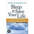 Sleep To Save Your Life