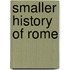 Smaller History of Rome