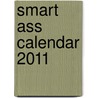 Smart Ass Calendar 2011 door University Games