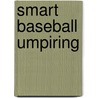 Smart Baseball Umpiring by George Demetriou