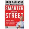 Smarter Than The Street by Gary Kaminsky