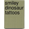 Smiley Dinosaur Tattoos by Chuck Whelon