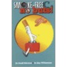 Smoke-Free And No Buts! door Geoff Ibbotson