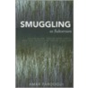 Smuggling As Subversion door Amar Farooqui