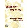 Snapshots Along The Way by E.V. Melotte