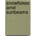 Snowflakes Amd Sunbeams