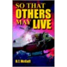 So That Others May Live door D.T. McGuff