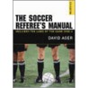 Soccer Referee's Manual door David Ager