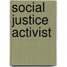 Social Justice Activist door Jon Ebenfield