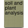 Soil and Plant Analysis door Soil