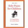 Solo Piano For Children door Evangelos C. Sembos