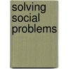 Solving Social Problems door Earl Babbie