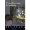 Techno Polly door Wouter Kersbergen
