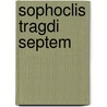 Sophoclis Tragdi Septem door Richard Franois Philippe Brunck