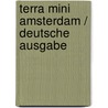 Terra Mini Amsterdam / Deutsche ausgabe