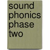 Sound Phonics Phase Two door Carol Matchett