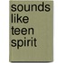 Sounds Like Teen Spirit