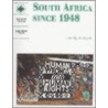 South Africa Since 1948 door Schools History Project