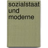 Sozialstaat und Moderne door Stefan Huf