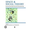 Space and Social Theory by Ulf Strohmayer