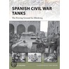 Spanish Civil War Tanks door Steven Zaloga