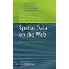 Spatial Data On The Web door  E.a. Belussi