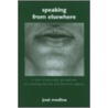 Speaking From Elsewhere door Jose Medina