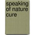 Speaking Of Nature Cure