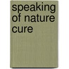 Speaking Of Nature Cure door S. Swaminathan