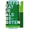 Liefde zat je als gegoten