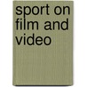 Sport on Film and Video door Judith A. Davidson