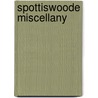 Spottiswoode Miscellany door Onbekend