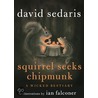 Squirrel Seeks Chipmunk door David Sedaris
