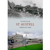 St Austell Through Time by Valerie Jacob