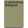 St.Petersburg Dialogues door Joseph Marie Maistre