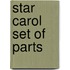 Star Carol Set Of Parts
